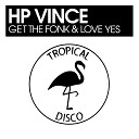 HP Vince - Get The Fonk