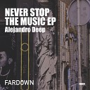 Alejandro Deep - Where Is The Partty Original Mix