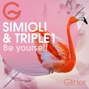 Simioli Triple1 - Be Yourself Club Mix
