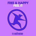 Free Happy - Feel It Extended Mix
