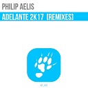 Philip Aelis - Adelante 2K17 Deep Radio Edit