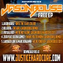 I Want You To Know Jason Bouse remix - I Want You To Know Jason Bouse remix master Justice Hardcore Free…
