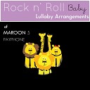 Rock n Roll Baby Lullaby Ensemble - Payphone Lullaby Arrangement of Maroon 5