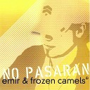 Emir Frozen Camels - Intro by Dilores Ibarruri La Pasionaria 1937