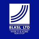 Wise D Kobe - Non Stop Original Mix
