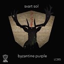 Svart Sol - Byzantine Trebizond Original Mix