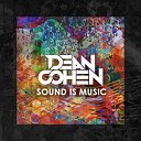Dean Cohen - Sound Is Music Original Mix