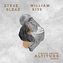 Steve Bleas William Kiss - Altitude Hidden Empire Remix