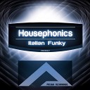 Housephonics - Italian Funky Original Mix