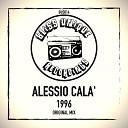 Alessio Cala - 1996 Original Mix