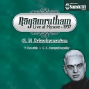G N Balasubramaniam T Chowdiah C S… - Vararagalaya Chenchukamboji Adi Live