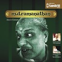 M D Ramanathan T N Krishnan Vellore… - Thillana Kapi Adi Live