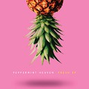 Peppermint Heaven - You Fresh Mix