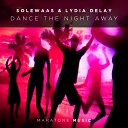 Solewaas feat Lydia DeLay - Dance The Night Away Extended Mix