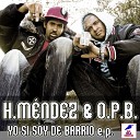 Mendez O p b feat Michael Chacon - El Bombero Bigboss Remix