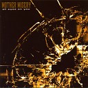 Mother Misery - Wait Right Here