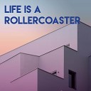 Kensington Square - Life Is a Rollercoaster