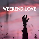 Missy Five - Weekend Love