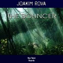 Joakim Rova - The Bouncer Original Mix