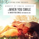 Ghosty feat Craig Lancett - When You Smile Vocal Mix