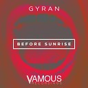 Gyran - Before Sunrise Original Mix