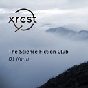 The Science Fiction Club - D1 North Original Mix