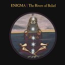 Enigma - The Rivers Of Belief (Radio Edit)