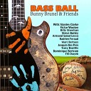 Bunny Brunel Friends - Nothing But The Bass