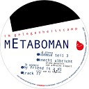 Metaboman - Knecht Ulbricht
