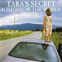 Tara s Secret - Train Of Love