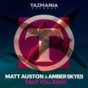 Matt Auston Amber Skyes - Take You Away Extended Mix