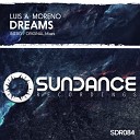 Luis A Moreno - Dreams Original Mix