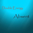 Double Energy - Absent Original Mix
