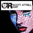 Scott Attrill - Hurt Original Mix