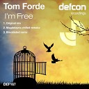 Tom Forde - I m Free Original Mix