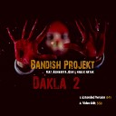 Bandish Projekt feat Maulik Nayak Aishwarya… - Dakla 2 Extended Version