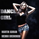 Martin Adrian Menno Brenkman - Dance Girl Extended Version