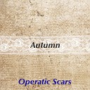 Operatic Scars - Live Of Your Memory