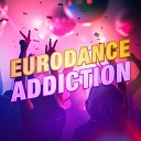 Eurodance Addiction - Rhythm Is a Dancer