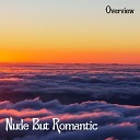 Nude But Romantic - Machine Of My Beats