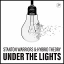 Stanton Warriors Hybrid Theory - Under the Lights Instrumental Mix