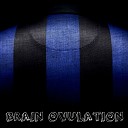 Brain Ovulation - My Bass DJ D Remix