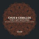 Chus Ceballos - They Say Nothing Javi Colors Remix