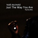 No l Akchot - You See the Trouble with Me