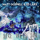 Matt Godnell Ed Larx - Estoy Aqu