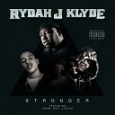 Rydah J Klyde feat John nay Lasha - Stronger Single