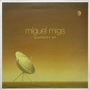 Miguel Migs - Dub It Up Big It Up Mix