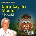 S Janaki - Guru Gayatri Mantra