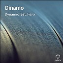 Dynamic feat For x - Dinamo