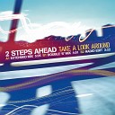 2 Steps Ahead - Take a Look Around Radio Edit